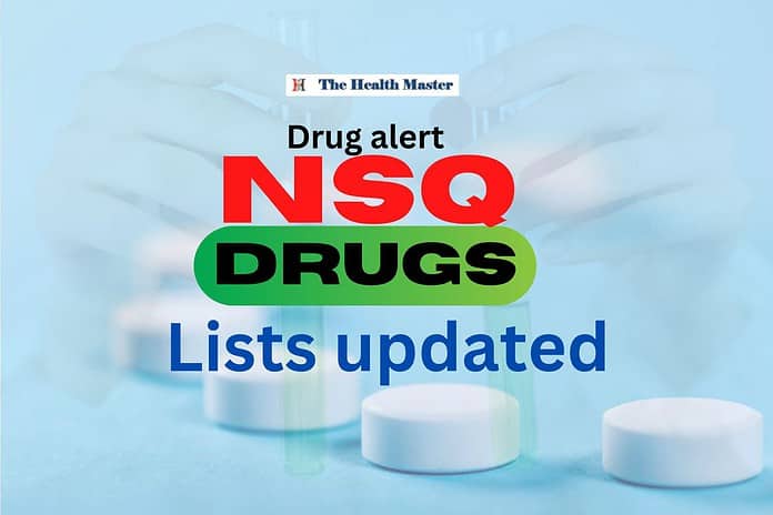 Drug Alert - NSQ Drugs Lists updated