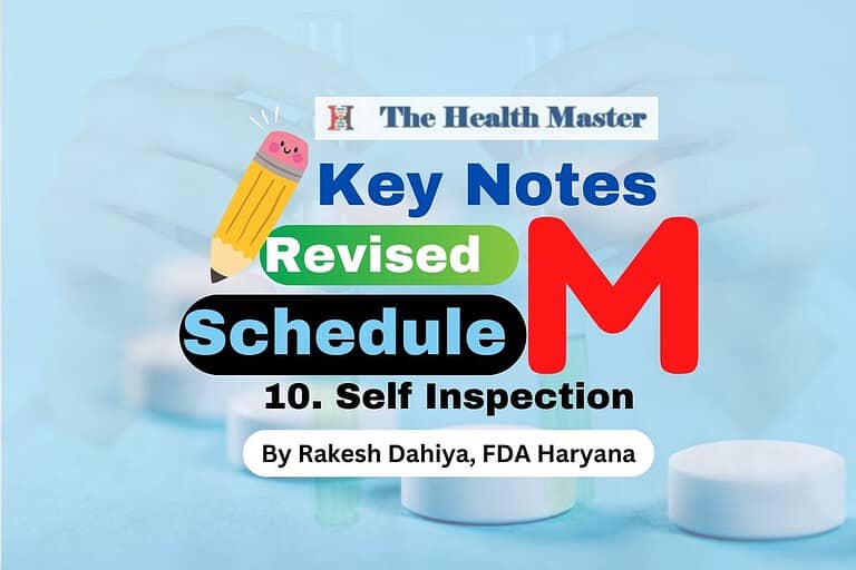 Key Notes Revised Schedule M 10. Self Inspection