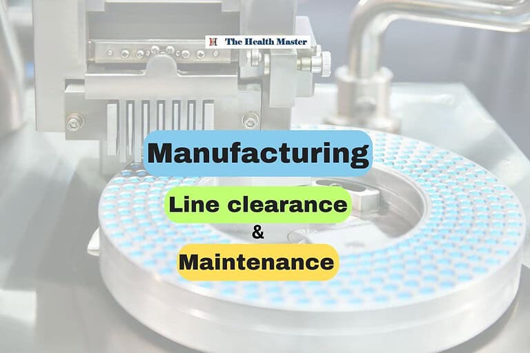 Line clearance and maintenance in manufacturing: A comprehensive guide