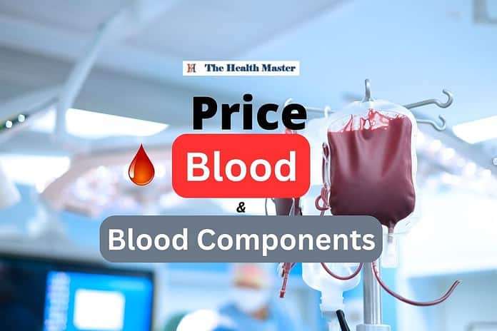 Rs 1050 per unit for Whole Blood, SBTC fixes the prices