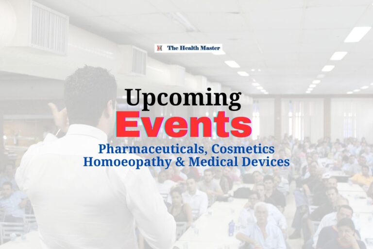 Upcoming events: Pharmaceuticals, Cosmetics, Homoeopathy & Medical Devices