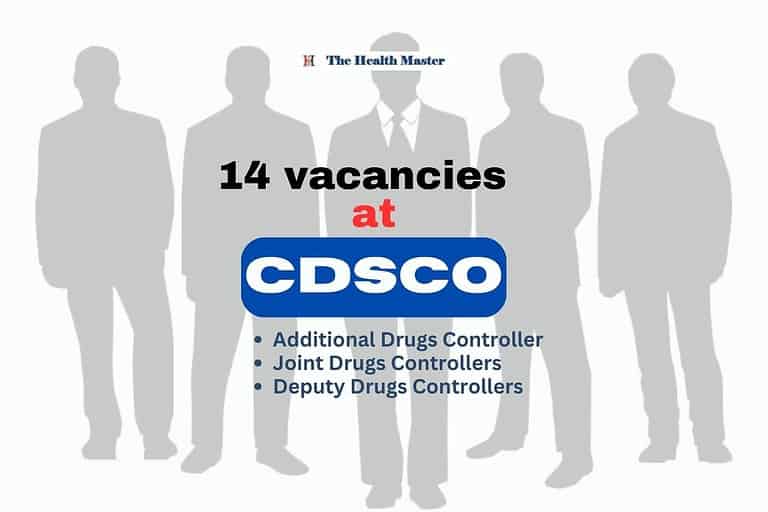 CDSCO: 14 vacancies for Drug Controller Positions at senior level