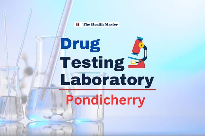 Drug Testing Laboratory upgraded: Pondicherry