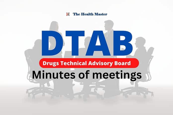 Drugs Technical Advisory Board (DTAB): Minutes of meetings