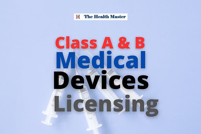 Streamlining licensing of Class A and B Medical Device