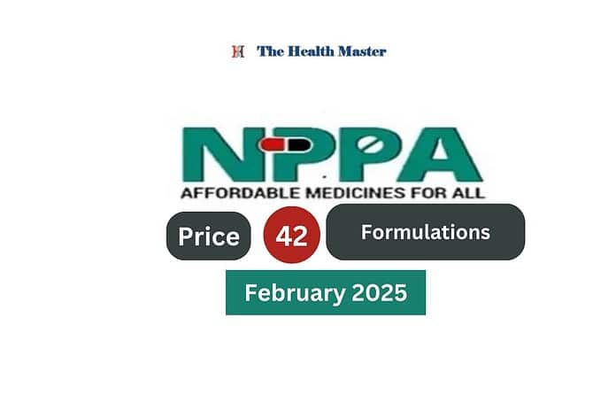 NPPA fixed retail price of 42 formulations: February 2025