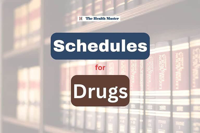 Schedules: for Drugs