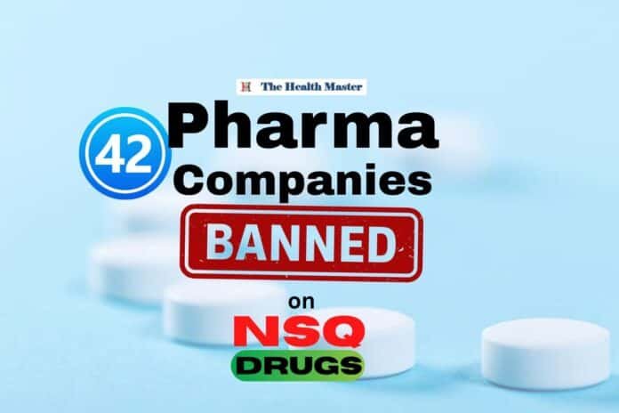 42 Companies banned over supply of NSQ drugs: Rajasthan