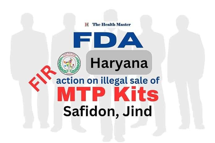 Haryana: Crackdown on illegal sale of MTP Kit: FIR Lodged