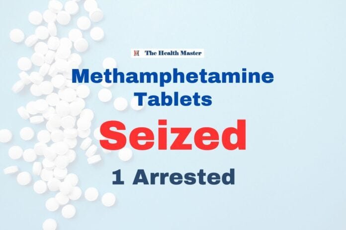 9.72 kg Methamphetamine Tablets seized, one arrested