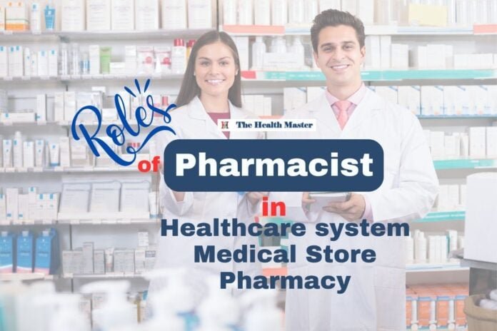 Role of pharmacist in Healthcare system