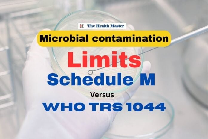 Microbial contamination limits in Schedule M to be amended