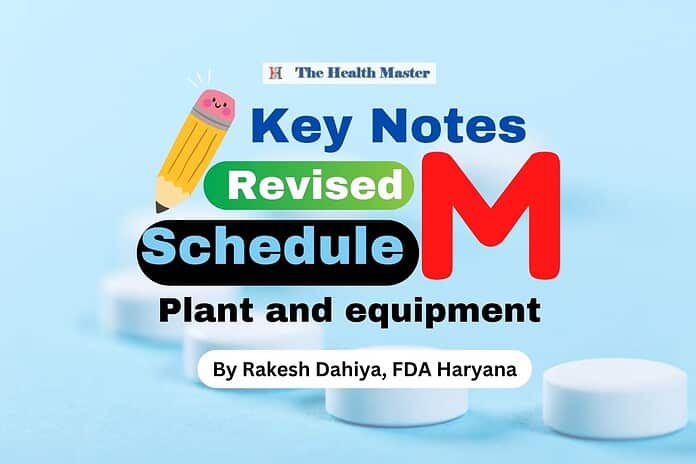 Key Notes on Revised Schedule M: Plant and equipment
