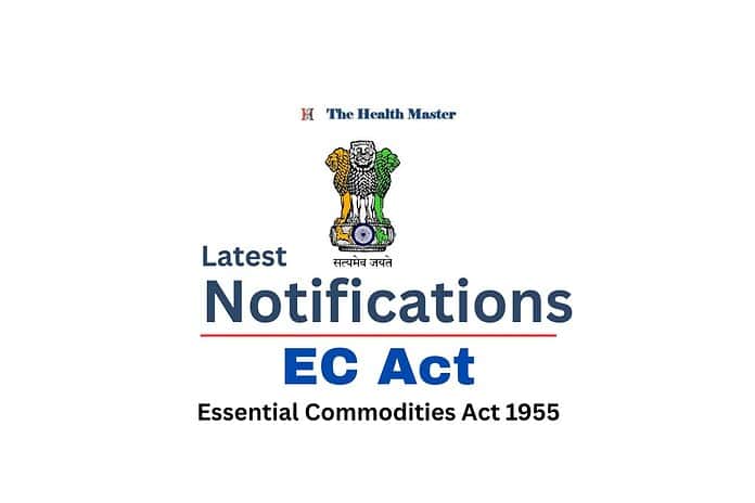 Latest Notifications: EC Act (Essential Commodities Act)