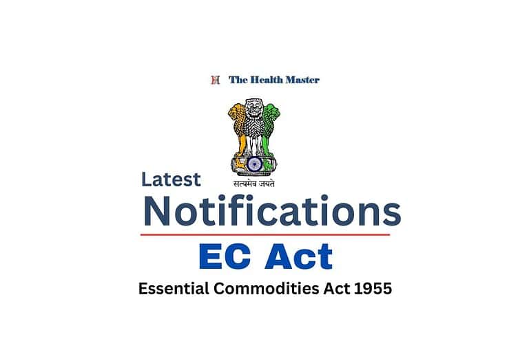 Latest Notifications: EC Act (Essential Commodities Act)