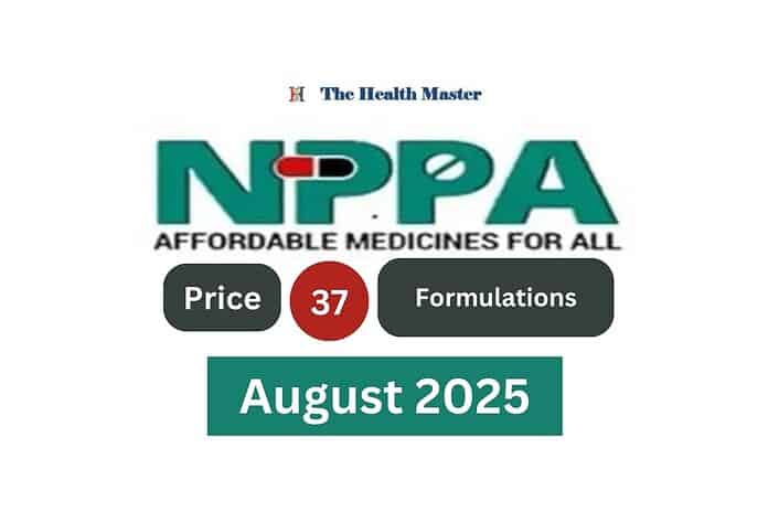 NPPA fixed retail price of 37 formulations: August 2025