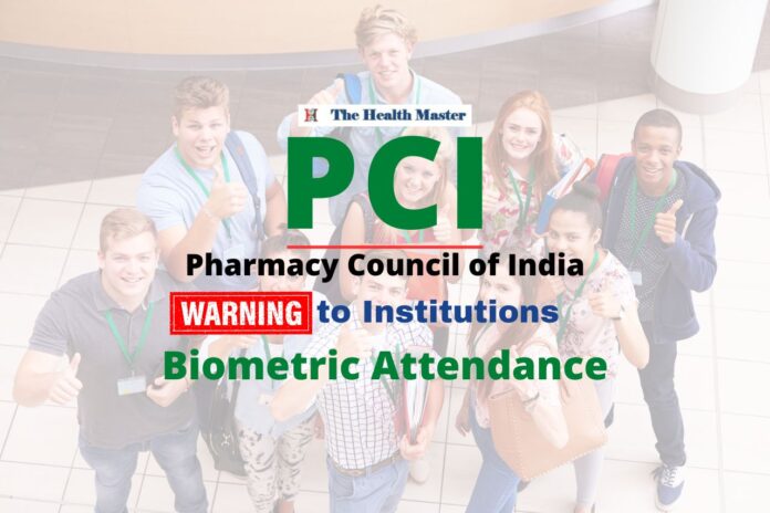 PCI: Final Warning to Institutions on Biometric Attendance