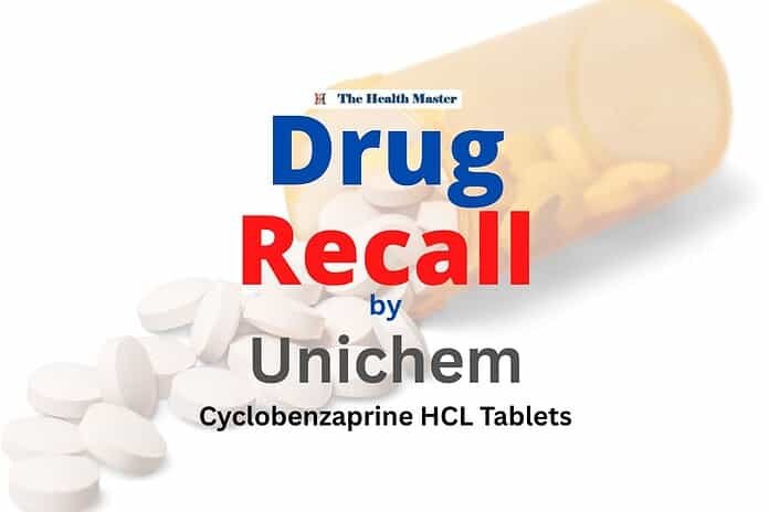Drug recall: Unichem recalls Cyclobenzaprine HCL Tablets