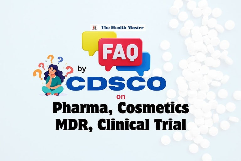 FAQs by CDSCO on Pharma, Cosmetics, MDR, Clinical Trial