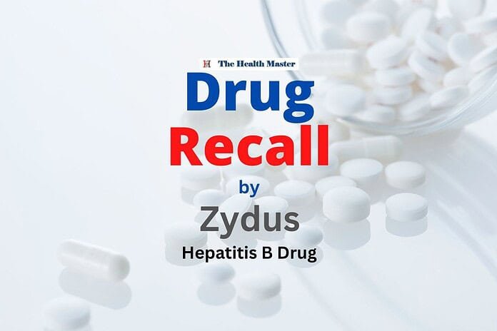 Drug recall: Zydus recalls 1512 bottles of Hepatitis B Drug