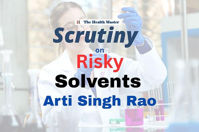 Haryana Mandates Strict Scrutiny on Risky Solvents: Arti Singh Rao