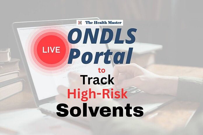India's New Live ONDLS Portal Tracks High-Risk Solvents