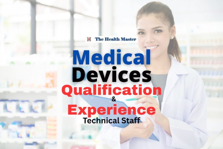Qualification and Experience: For Technical Staff in Medical Devices