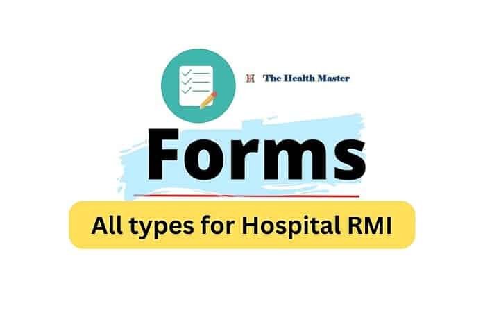 Forms: All types for Hospital RMI