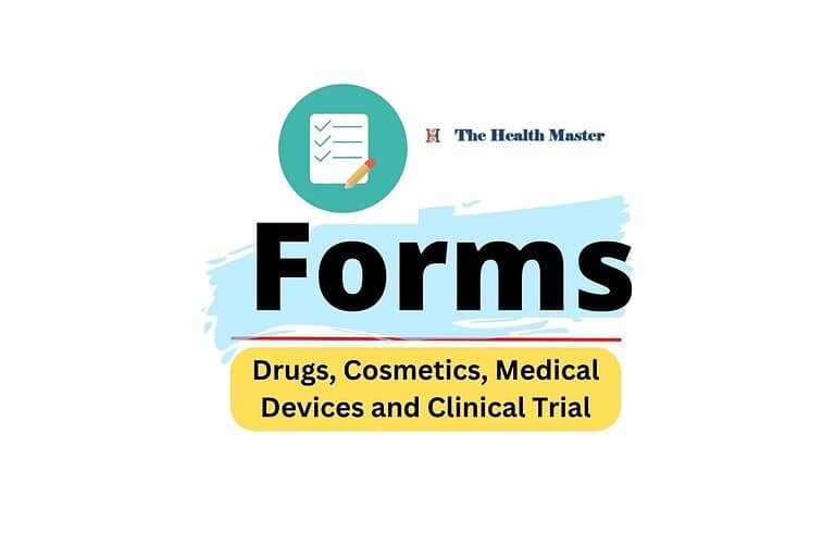 Forms: Drugs, Cosmetics, Medical Devices and Clinical Trial