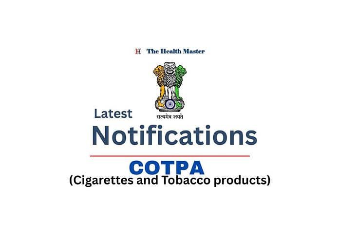 Latest Notifications COTPA (Cigarettes and Tobacco products)