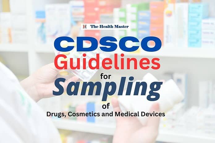 CDSCO Guidelines for Sampling of Drugs, Cosmetics and Medical Devices