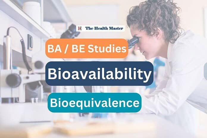 BA / BE Studies: Bioavailability & Bioequivalence