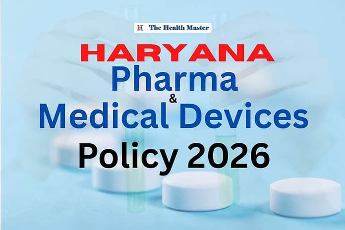 Haryana Pharma & Medical Devices Policy 2026: A Game-Changer for industry Haryana Pharma & Medical Devices Policy 2026: A Game-Changer for industry