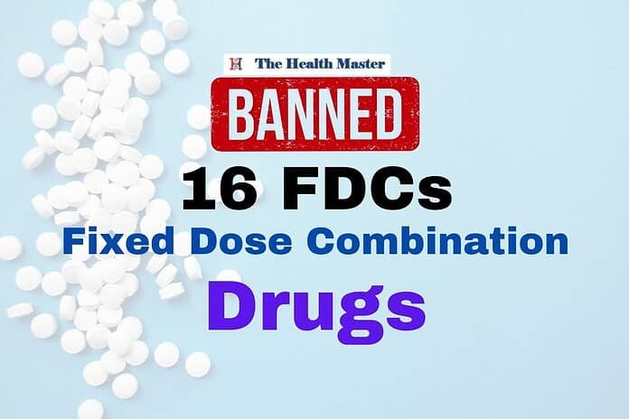 India Bans 16 Fixed Dose Combination (FDC) Drugs