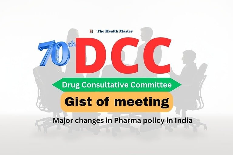 70th DCC Meeting: Major changes in Pharma policy in India